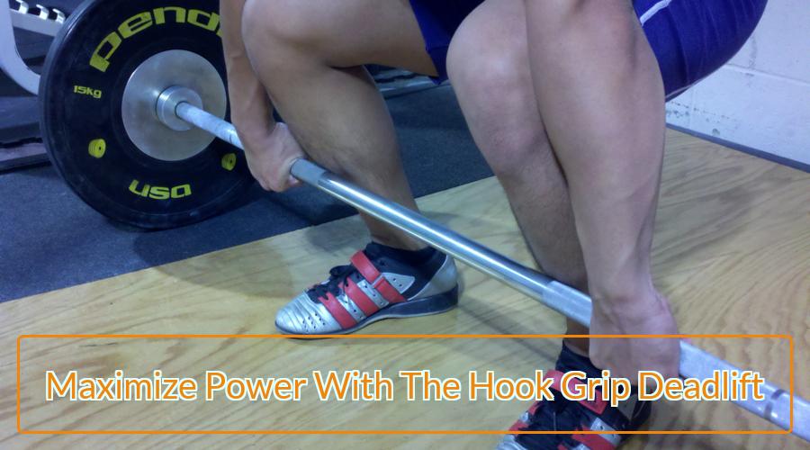 The Hook Grip Deadlift